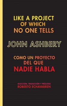 John Ashbery, Como un proyecto del que nadie habla, Mansalva, 2009