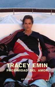 Tracey Emin – Proximidad del amor