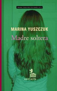 Marina Yuszczuk – Madre Soltera