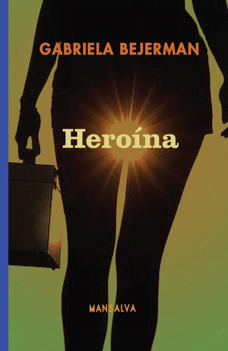 Gabriela Bejerman - Heroína