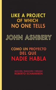 John Ashbery – Como un proyecto del que nadie habla