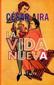 César Aira – La vida nueva (ebook)