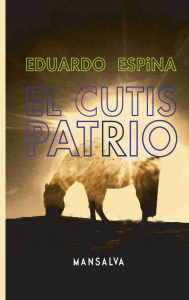 Eduardo Espina – El cutis patrio