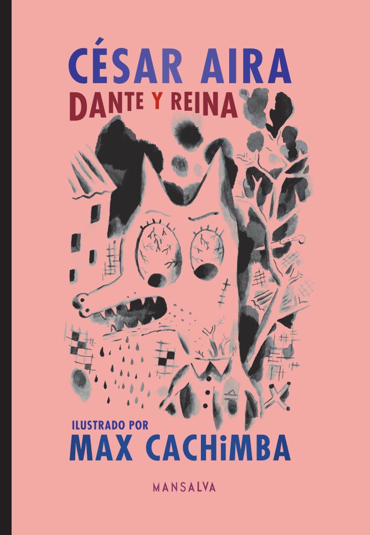 César Aira - Dante y Reina