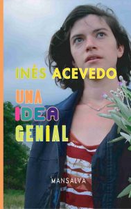 Inés Acevedo – Una idea genial