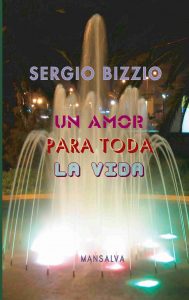 Sergio Bizzio – Un amor para toda la vida