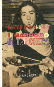 Néstor Perlongher – Un barroco de trinchera