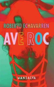 Roberto Echavarren – Ave Roc