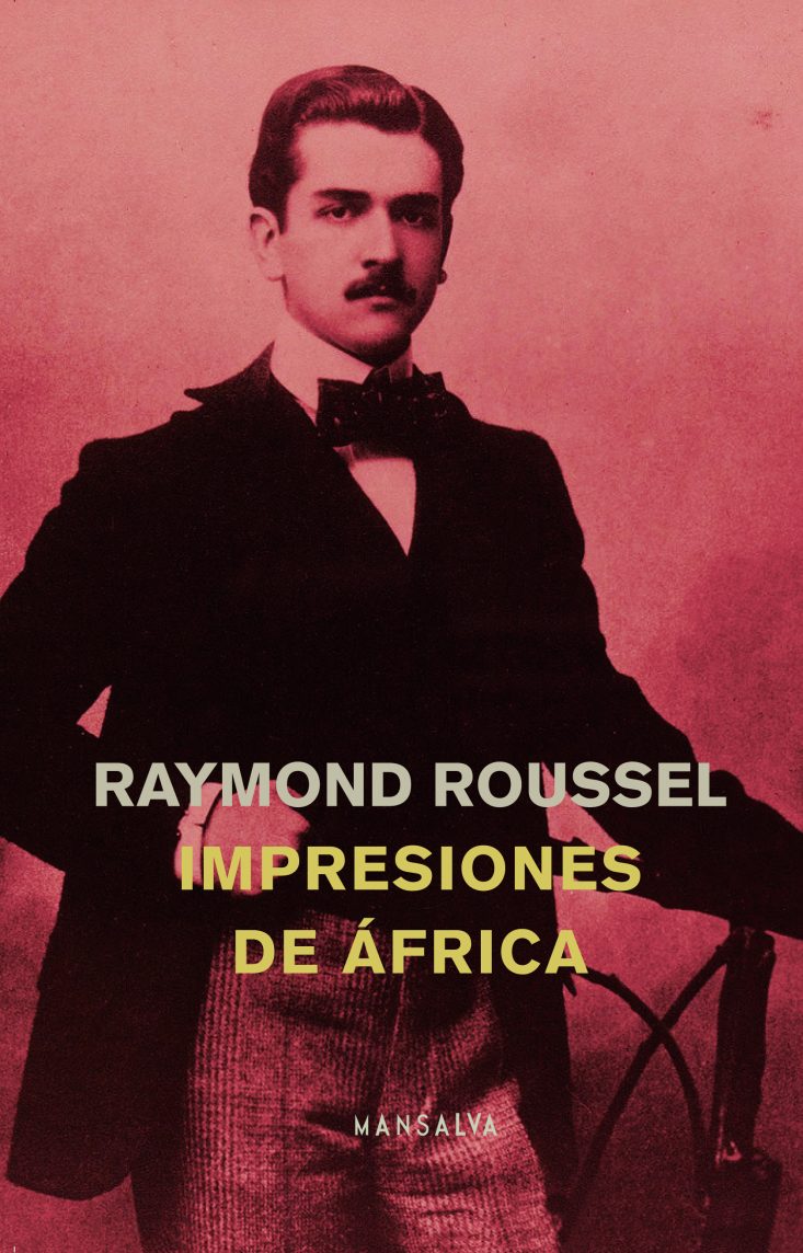Raymond Roussel - Impresiones de África