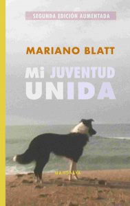 Mariano Blatt – Mi juventud unida