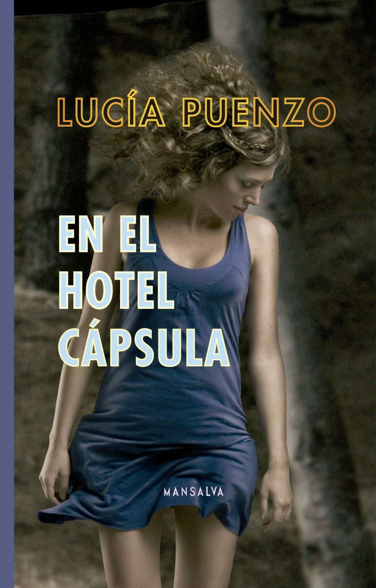 Lucía Puenzo - En el hotel cápsula