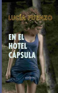 Lucía Puenzo – En el hotel cápsula