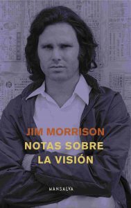 Jim Morrison – Notas sobre la visión