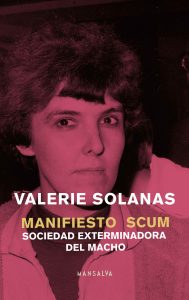 Valerie Solanas – Manifiesto SCUM