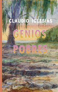 Claudio Iglesias – Genios pobres