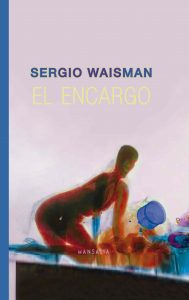 Sergio Waisman – El encargo