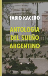 Fabio Kacero – Antología del Sueño Argentino