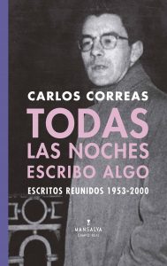 Carlos Correas – Todas las noches escribo algo