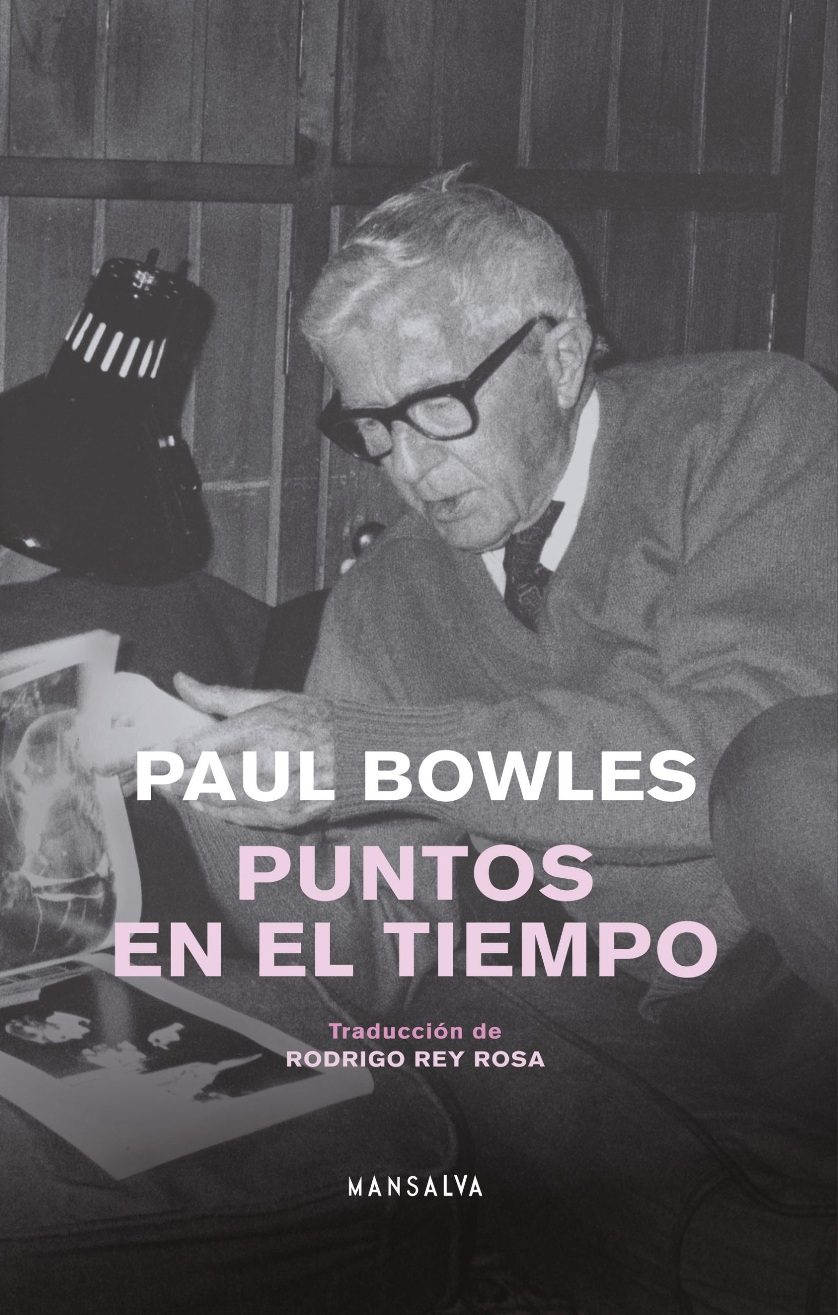 Paul Bowles - Puntos en el tiempo - MANSALVA