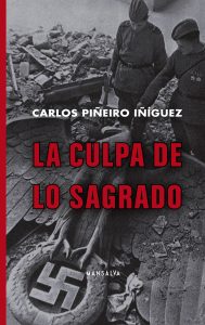 Carlos Piñeiro Iníguez – La culpa de lo sagrado