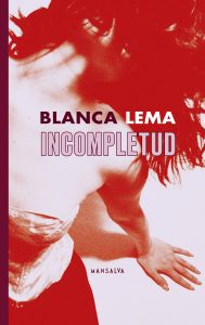 Blanca Lema – Incompletud