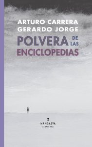 Arturo Carrera / Gerardo Jorge – Polvera de las enciclopedias