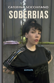 Caterina Scicchitano – Soberbias