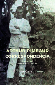 Preventa: Arthur Rimbaud – Correspondencia