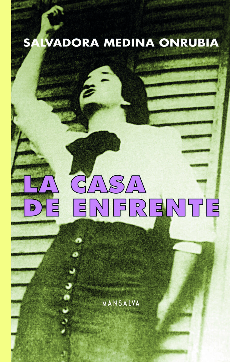 Salvadora Medina Onrubia - La casa de enfrente
